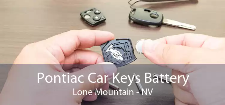 Pontiac Car Keys Battery Lone Mountain - NV