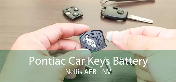 Pontiac Car Keys Battery Nellis AFB - NV