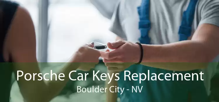 Porsche Car Keys Replacement Boulder City - NV