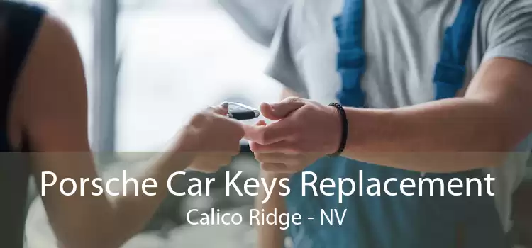 Porsche Car Keys Replacement Calico Ridge - NV