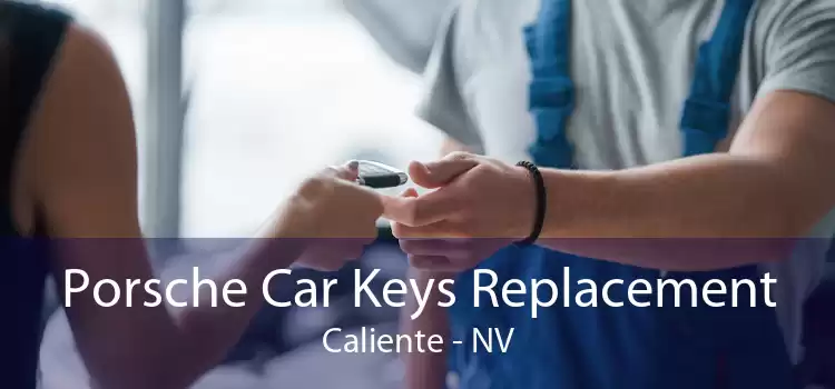 Porsche Car Keys Replacement Caliente - NV