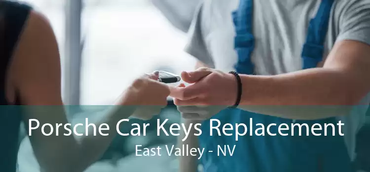 Porsche Car Keys Replacement East Valley - NV