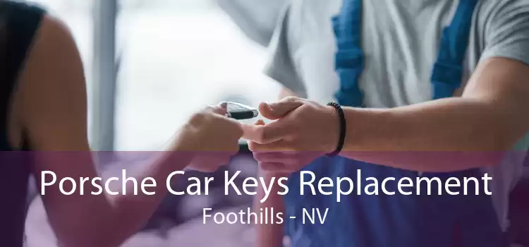 Porsche Car Keys Replacement Foothills - NV