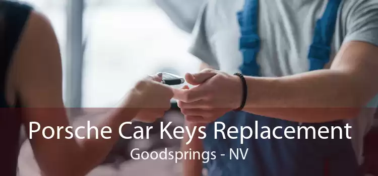 Porsche Car Keys Replacement Goodsprings - NV