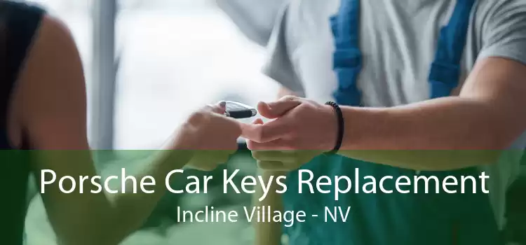 Porsche Car Keys Replacement Incline Village - NV