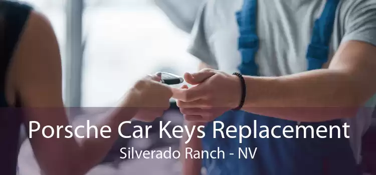 Porsche Car Keys Replacement Silverado Ranch - NV
