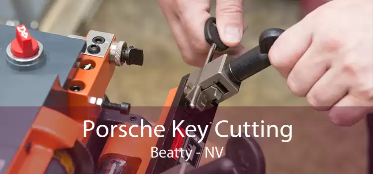 Porsche Key Cutting Beatty - NV