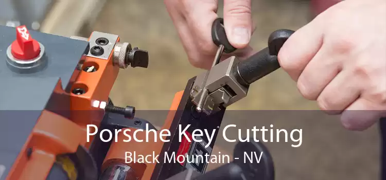 Porsche Key Cutting Black Mountain - NV