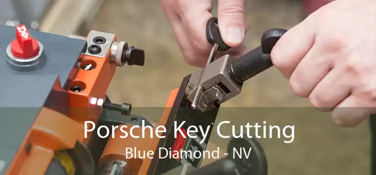Porsche Key Cutting Blue Diamond - NV