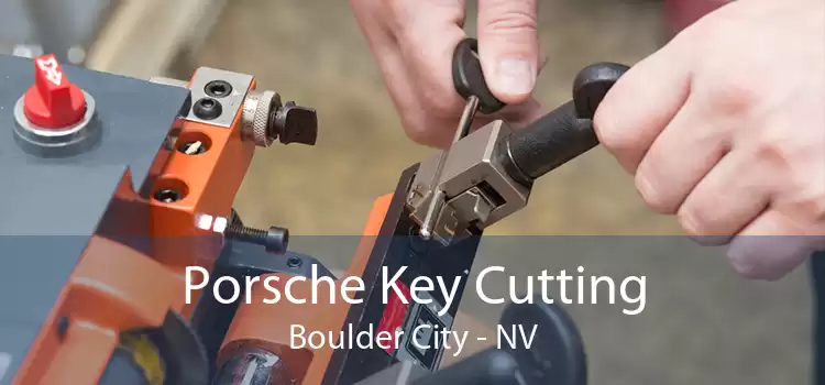 Porsche Key Cutting Boulder City - NV