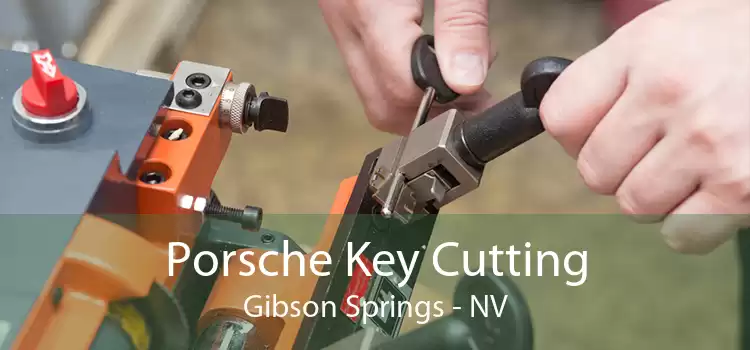 Porsche Key Cutting Gibson Springs - NV