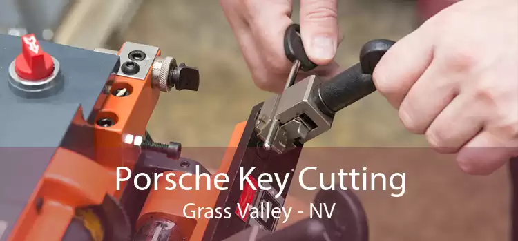 Porsche Key Cutting Grass Valley - NV
