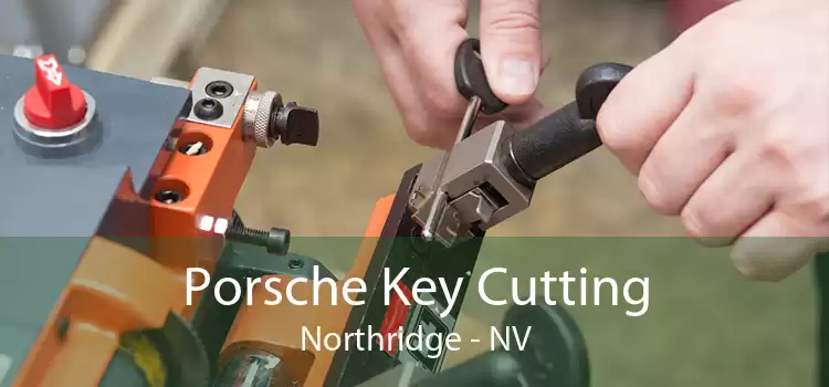 Porsche Key Cutting Northridge - NV
