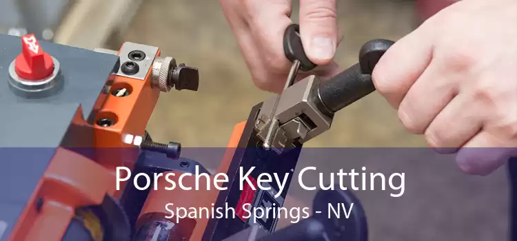 Porsche Key Cutting Spanish Springs - NV