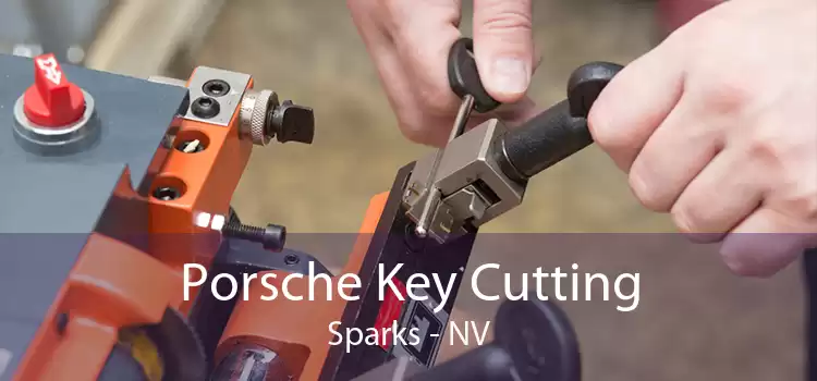 Porsche Key Cutting Sparks - NV