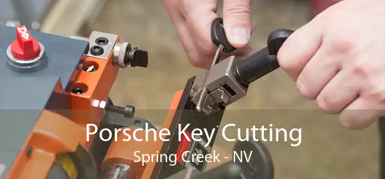 Porsche Key Cutting Spring Creek - NV
