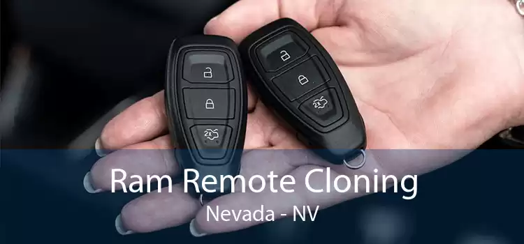 Ram Remote Cloning Nevada - NV