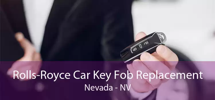 Rolls-Royce Car Key Fob Replacement Nevada - NV