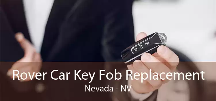 Rover Car Key Fob Replacement Nevada - NV