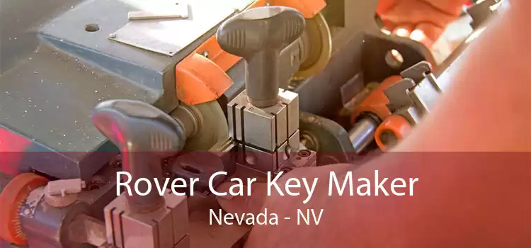 Rover Car Key Maker Nevada - NV