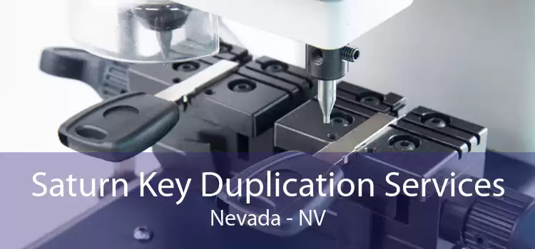 Saturn Key Duplication Services Nevada - NV