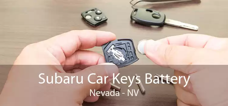Subaru Car Keys Battery Nevada - NV