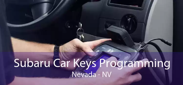 Subaru Car Keys Programming Nevada - NV