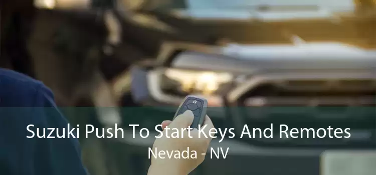 Suzuki Push To Start Keys And Remotes Nevada - NV