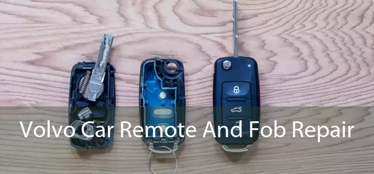Volvo Car Remote And Fob Repair 